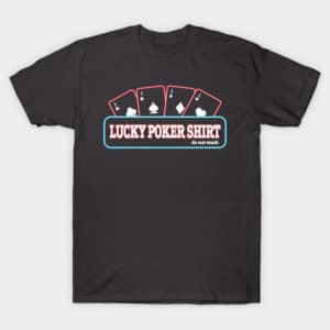 This is My Lucky Poker T-Shirt