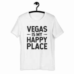 Vegas is My Happy Place Premium Short-Sleeve Unisex T-Shirt