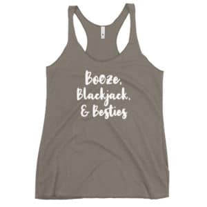 Booze, Blackjack, & Besties Women’s Racerback Tank