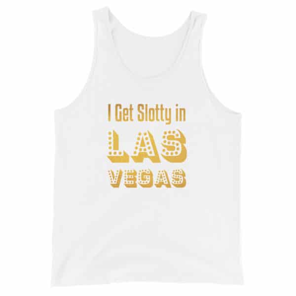 I Get Slotty in Las Vegas Unisex Tank Top