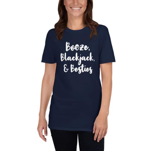 Booze, Blackjacks, & Besties Basic Short-Sleeve Unisex T-Shirt